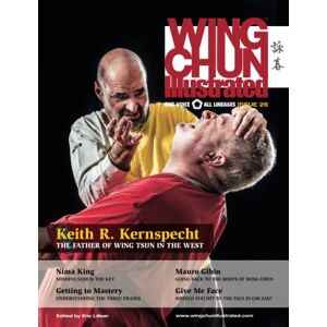 Lilleør, Eric Wing Chun Illustrated Magazine Issue 26 (October 2015): Featuring Sifu Keith R. Kernspecht Lilleør, Eric Wing Chun Illustrated Magazine Issue 26 (October 2015): Featuring Sifu Keith R. Kernspecht
