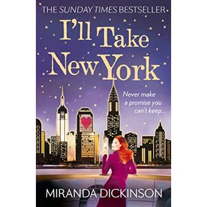 Dickinson, Miranda I'LL TAKE NEW YORK Dickinson, Miranda I'LL TAKE NEW YORK