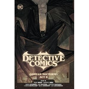 Watters, Dan Batman Detective Comics 3: Gotham Nocturne: Act II (DC Batman: Detective Comics) Watters, Dan Batman Detective Comics 3: Gotham Nocturne: Act II (DC Batman: Detective Comics)