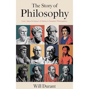 Durant, Will The Story of Philosophy (Grapevine edition). Durant, Will The Story of Philosophy (Grapevine edition).