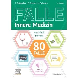 Pottgießer, Torben 80 Fälle Innere Medizin: Aus Klinik und Praxis (inkl. 25 Audio-Fällen) (KURZLEHRBUCH Urban & Fischer Verlag) Pottgießer, Torben 80 Fälle Innere Medizin: Aus Klinik und Praxis (inkl. 25 Audio-Fällen) (KURZLEHRBUCH Urban & Fischer Verlag)