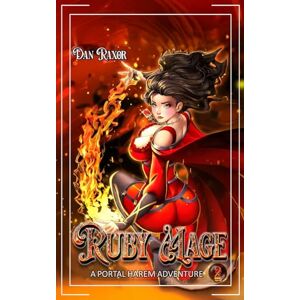 Raxor, Dan Ruby Mage 2: A Portal Harem Adventure (Isekai Gem Mage) Raxor, Dan Ruby Mage 2: A Portal Harem Adventure (Isekai Gem Mage)
