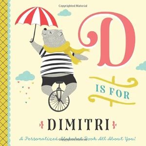 Custom Kids Books, Li’l Llama D is for Dimitri: A Personalized Alphabet Book All About You! (Personalized Children's Book) Custom Kids Books, Li’l Llama D is for Dimitri: A Personalized Alphabet Book All About You! (Personalized Children's Book)