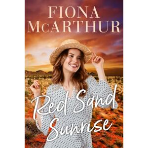 McArthur, Fiona Red Sand Sunrise (Aussie Outback Medical Romance) McArthur, Fiona Red Sand Sunrise (Aussie Outback Medical Romance)
