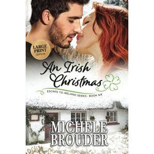 Brouder, Michele An Irish Christmas (Large Print) (Escape to Ireland) Brouder, Michele An Irish Christmas (Large Print) (Escape to Ireland)