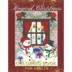 Books, Benwa Magical Christmas Coloring Book For Adults: Great for teens, adults and seniors. Makes a great gift. Books, Benwa Magical Christmas Coloring Book For Adults: Great for teens, adults and seniors. Makes a great gift.