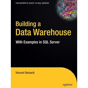 Vincent Building a Data Warehouse: With Examples in SQL Server (Expert's Voice) Vincent Building a Data Warehouse: With Examples in SQL Server (Expert's Voice)