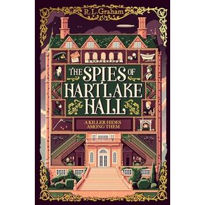 Graham, R. L. The Spies of Hartlake Hall: Cluedo meets Agatha Christie in this Immersive WW1 Espionage Thriller: 2 (Patrick Gallagher, 2) Graham, R. L. The Spies of Hartlake Hall: Cluedo meets Agatha Christie in this Immersive WW1 Espionage Thriller: 2 (Patrick Gallagher, 2)