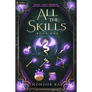 Rae, Honour All the Skills: A Deck-Building Litrpg: 1 Rae, Honour All the Skills: A Deck-Building Litrpg: 1