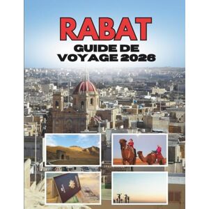 Ramirez, Shirley RABAT GUIDE DE VOYAGE 2026 Ramirez, Shirley RABAT GUIDE DE VOYAGE 2026