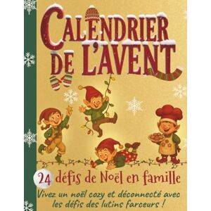 d'Emy, Les Trésors Calendrier de l’avent : 24 défis de Noel en famille: Vivez un noel cozy et déconnecté avec les défis des lutins farceurs ! (Les trésors de Noël) d'Emy, Les Trésors Calendrier de l’avent : 24 défis de Noel en famille: Vivez un noel cozy et déconnecté avec les défis des lutins farceurs ! (Les trésors de Noël)