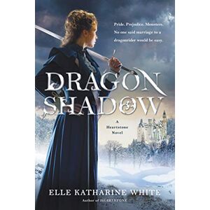 White, Elle Katharine DRAGONSHADOW: A Heartstone Novel: 2 (Heartstone Series, 2) White, Elle Katharine DRAGONSHADOW: A Heartstone Novel: 2 (Heartstone Series, 2)
