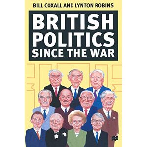Coxall, Bill British Politics since the War Coxall, Bill British Politics since the War