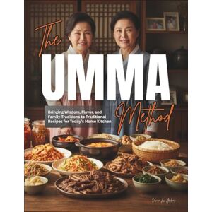 Jenkins, Vivian W. The Umma Method: Bringing Wisdom, Flavor, and Family Traditions to Traditional Recipes for Today’s Home Kitchen Jenkins, Vivian W. The Umma Method: Bringing Wisdom, Flavor, and Family Traditions to Traditional Recipes for Today’s Home Kitchen
