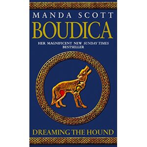 Scott Dreaming The Hound (Boudica 3) Scott Dreaming The Hound (Boudica 3)