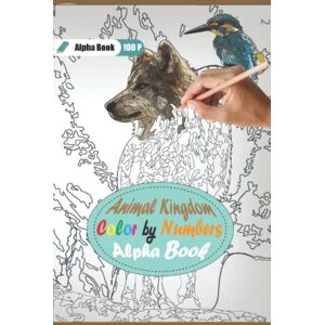 Orsing Animal Kingdom Color by Numbers: An Adult Coloring Book with Lions, Elephants, Owls, Snake, The bears, Dogs, Cats, and Many More! Orsing Animal Kingdom Color by Numbers: An Adult Coloring Book with Lions, Elephants, Owls, Snake, The bears, Dogs, Cats, and Many More!