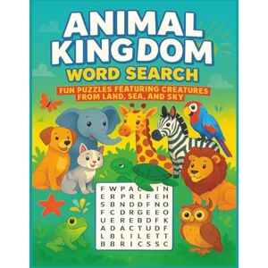 Muema, Faith Ndanu Animal Word Search for Kids Ages 6–10: Fun Puzzles Featuring Animals from Land, Sea, and Sky Muema, Faith Ndanu Animal Word Search for Kids Ages 6–10: Fun Puzzles Featuring Animals from Land, Sea, and Sky