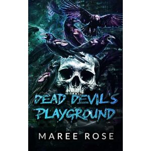 Rose, Maree Dead Devil's Playground (Dead City) Rose, Maree Dead Devil's Playground (Dead City)