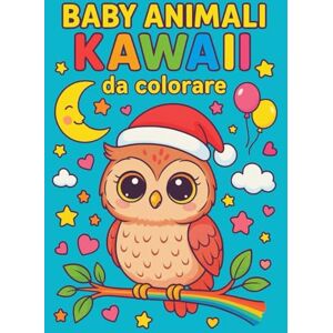 Art, Luma BABY ANIMALI KAWAII DA COLORARE: Colora, gioca e impara con simpatici animali per bambini dai 5 ai 12 anni (Beby animali kawaii da colorare) Art, Luma BABY ANIMALI KAWAII DA COLORARE: Colora, gioca e impara con simpatici animali per bambini dai 5 ai 12 anni (Beby animali kawaii da colorare)