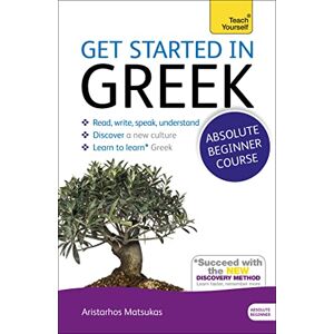 Matsukas, Aristarhos Get Started in Beginner's Greek: Teach Yourself: (Book and audio support) Matsukas, Aristarhos Get Started in Beginner's Greek: Teach Yourself: (Book and audio support)