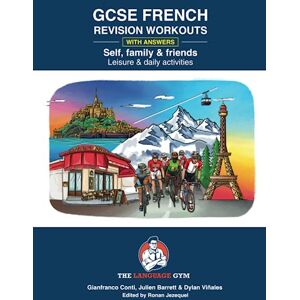 Conti, Dr Gianfranco FRENCH GCSE REVISION SELF, FAMILY & FRIENDS, LEISURE & DAILY ACTIVITIES Conti, Dr Gianfranco FRENCH GCSE REVISION SELF, FAMILY & FRIENDS, LEISURE & DAILY ACTIVITIES