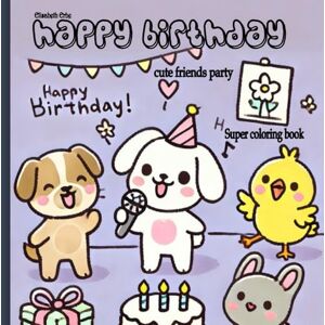 Erbe, Elisabeth HAPPY BIRTHDAY Cozy and cute friends party Coloring Book Hygge fuzzy furry animals charakter: Geschenk für Geburtstag für Kinder ab 2+ , Teenager und ... und Mädchen (Cute & Cozy Coloring book) Erbe, Elisabeth HAPPY BIRTHDAY Cozy and cute friends party Coloring Book Hygge fuzzy furry animals charakter: Geschenk für Geburtstag für Kinder ab 2+ , Teenager und ... und Mädchen (Cute & Cozy Coloring book)