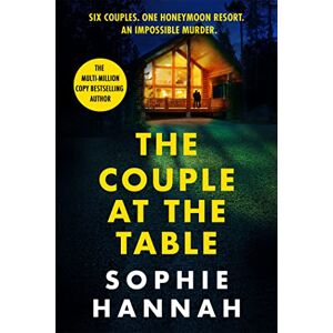 Hannah, Sophie The Couple at the Table: a totally gripping and unputdownable locked room crime thriller packed with twists Hannah, Sophie The Couple at the Table: a totally gripping and unputdownable locked room crime thriller packed with twists