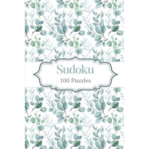 Publishing, Rainys Luxury Sudoku Puzzle Book Elegant Gift Edition for Relaxation and Mindfulness: 100 Easy Sudoku Puzzles with Solutions Travel Size A5 Publishing, Rainys Luxury Sudoku Puzzle Book Elegant Gift Edition for Relaxation and Mindfulness: 100 Easy Sudoku Puzzles with Solutions Travel Size A5
