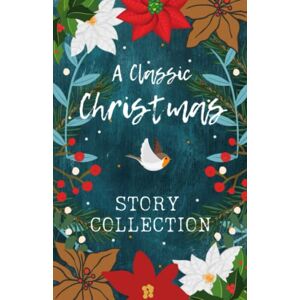 Braddon et al., Mary Elizabeth A Classic Christmas Story Collection: The Christmas Hirelings and Other Stories Braddon et al., Mary Elizabeth A Classic Christmas Story Collection: The Christmas Hirelings and Other Stories