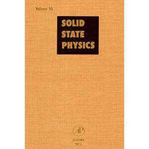 Academic Press Advances in Research and Applications (Solid State Physics Book 50) Academic Press Advances in Research and Applications (Solid State Physics Book 50)