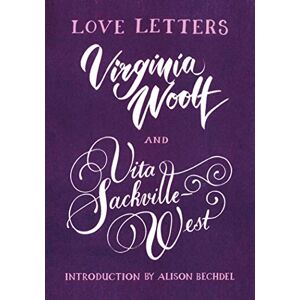 Sackville-West, Vita Love Letters: Vita and Virginia (Vintage Classics) Sackville-West, Vita Love Letters: Vita and Virginia (Vintage Classics)