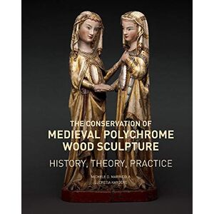 Marincola, Michele D. The Conservation of Medieval Polychrome Wood Sculpture – History, Theory, Practice (Getty Publications –) Marincola, Michele D. The Conservation of Medieval Polychrome Wood Sculpture – History, Theory, Practice (Getty Publications –)