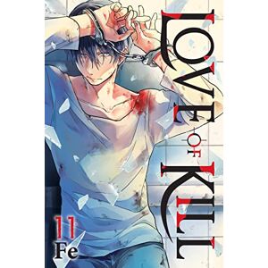 Fe Love of Kill, Vol. 11 (LOVE OF KILL GN) Fe Love of Kill, Vol. 11 (LOVE OF KILL GN)