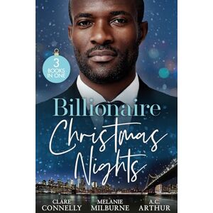 Connelly, Clare Billionaire Christmas Nights: Bound by Their Christmas Baby (Christmas Seductions) / Never Gamble with a Caffarelli / A Private Affair Connelly, Clare Billionaire Christmas Nights: Bound by Their Christmas Baby (Christmas Seductions) / Never Gamble with a Caffarelli / A Private Affair