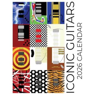 Patrick, B Iconic Guitars 2026 Calendar Patrick, B Iconic Guitars 2026 Calendar