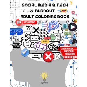 Matters, 1 Light Social Media & Tech Burnout Coloring Book Matters, 1 Light Social Media & Tech Burnout Coloring Book