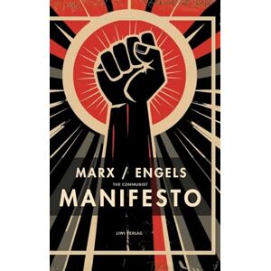 Marx, Karl Karl Marx / Friedrich Engels: The Communist Manifesto (English Edition) Marx, Karl Karl Marx / Friedrich Engels: The Communist Manifesto (English Edition)