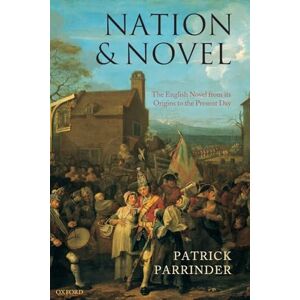 PARRINDER, Patrick NATION & NOVELTHE ENGLISH NOVEL FROM ITS ORIGINS TO THE PRESENT DAY: The English Novel from Its Origins to the Present Day PARRINDER, Patrick NATION & NOVELTHE ENGLISH NOVEL FROM ITS ORIGINS TO THE PRESENT DAY: The English Novel from Its Origins to the Present Day