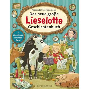 Steffensmeier, Alexander Das neue große Lieselotte Geschichtenbuch Steffensmeier, Alexander Das neue große Lieselotte Geschichtenbuch