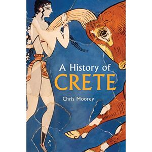 Chris Moorey A History of Crete Chris Moorey A History of Crete