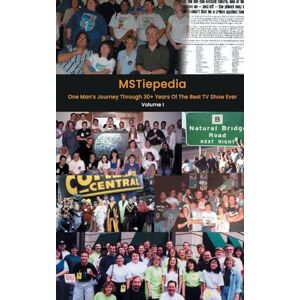 Cornell, Chris "Sampo" MSTiepedia One Man’s Journey Through 30+ Years Of The Best TV Show Ever (Volume I) Cornell, Chris "Sampo" MSTiepedia One Man’s Journey Through 30+ Years Of The Best TV Show Ever (Volume I)