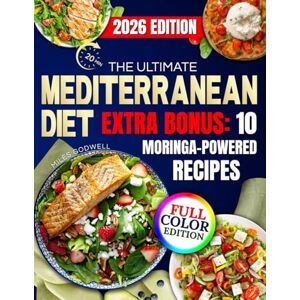 GODWELL, MILES The Ultimate Mediterranean Diet for Weight Loss and Health: Easy Recipes Featuring Eggs, Avocado, and Fresh Fish to Boost Energy, Burn Fat, and Restore Wellness Without Feeling Hungry GODWELL, MILES The Ultimate Mediterranean Diet for Weight Loss and Health: Easy Recipes Featuring Eggs, Avocado, and Fresh Fish to Boost Energy, Burn Fat, and Restore Wellness Without Feeling Hungry