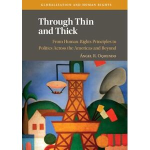 Cambridge University Press Through Thin and Thick (Globalization and Human Rights) Cambridge University Press Through Thin and Thick (Globalization and Human Rights)