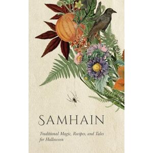 Wyrd Books Samhain: Traditional Magic, Recipes, and Tales for Halloween (Wyrd Sabbat Guides) Wyrd Books Samhain: Traditional Magic, Recipes, and Tales for Halloween (Wyrd Sabbat Guides)
