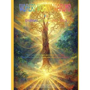 Michel, Armand Woher? Wohin? Warum?: Band 4: Ernährung und Gesundheit Teil 3 Michel, Armand Woher? Wohin? Warum?: Band 4: Ernährung und Gesundheit Teil 3