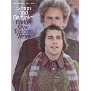 Bridge Over Troubled Water (Paul Simon/Simon & Garfunkel) Bridge Over Troubled Water (Paul Simon/Simon & Garfunkel)
