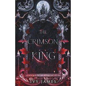 James, Ivy The Crimson King (The Crimson Court) James, Ivy The Crimson King (The Crimson Court)