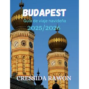 Rawon, Cressida Guía de viaje navideña de budapest 2025/2026: Mercados navideños, gastronomía húngara, eventos invernales, excursiones, rutas a pie, consejos económicos y lugares imprescindibles de Budapest Rawon, Cressida Guía de viaje navideña de budapest 2025/2026: Mercados navideños, gastronomía húngara, eventos invernales, excursiones, rutas a pie, consejos económicos y lugares imprescindibles de Budapest