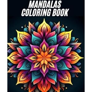 ABHI, Avi Mandala Coloring Book for Adults: Beautiful and Relaxing Patterns for Stress Relief and Fun: 40 Hand-Drawn Designs for Relaxation, Stress Relief, and Creative Fun ABHI, Avi Mandala Coloring Book for Adults: Beautiful and Relaxing Patterns for Stress Relief and Fun: 40 Hand-Drawn Designs for Relaxation, Stress Relief, and Creative Fun