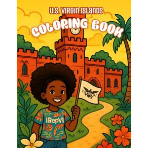 Creations, iRepVI Color Your Culture: A Journey Through the U.S. Virgin Islands with Tropical Landscapes, Carnival Spirit, Landmarks and Seaside Escapes (Coloring Books) Creations, iRepVI Color Your Culture: A Journey Through the U.S. Virgin Islands with Tropical Landscapes, Carnival Spirit, Landmarks and Seaside Escapes (Coloring Books)